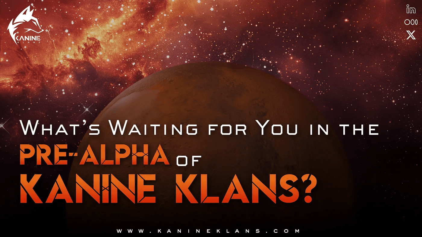 GET READY TO EXPERIENCE KANINE KLANS’ PRE-ALPHA!